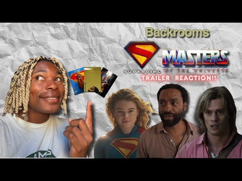 Backrooms, Masters of the Universe, and Super Girl All dropped some Fire Official trailers today!!