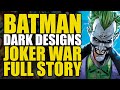 Batman: Their Dark Designs to Joker War Full Story | Comics Explained