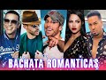 Bachatas Romanticas 2021 - Lo Mejor De Romeo Santos - Nuevo Romeo Santos 2021