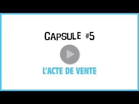 Vidéo: À quoi ressemble un acte de vente ?