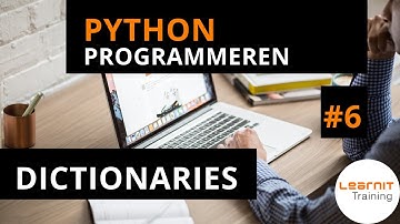 Python programmeren #6: Dictionaries