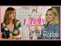 Tipsy Talk with Margot Robbie... Again