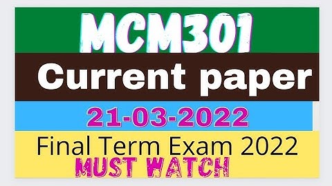MCM301 current paper | final term | psy405 final term paper @vushortnotes