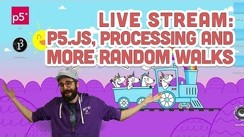 Live Stream #74: Processing, p5.js and more Random Walks