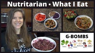 Nutritarian What I Eat in a Day: Including Dr. Fuhrman's G-BOMBS!