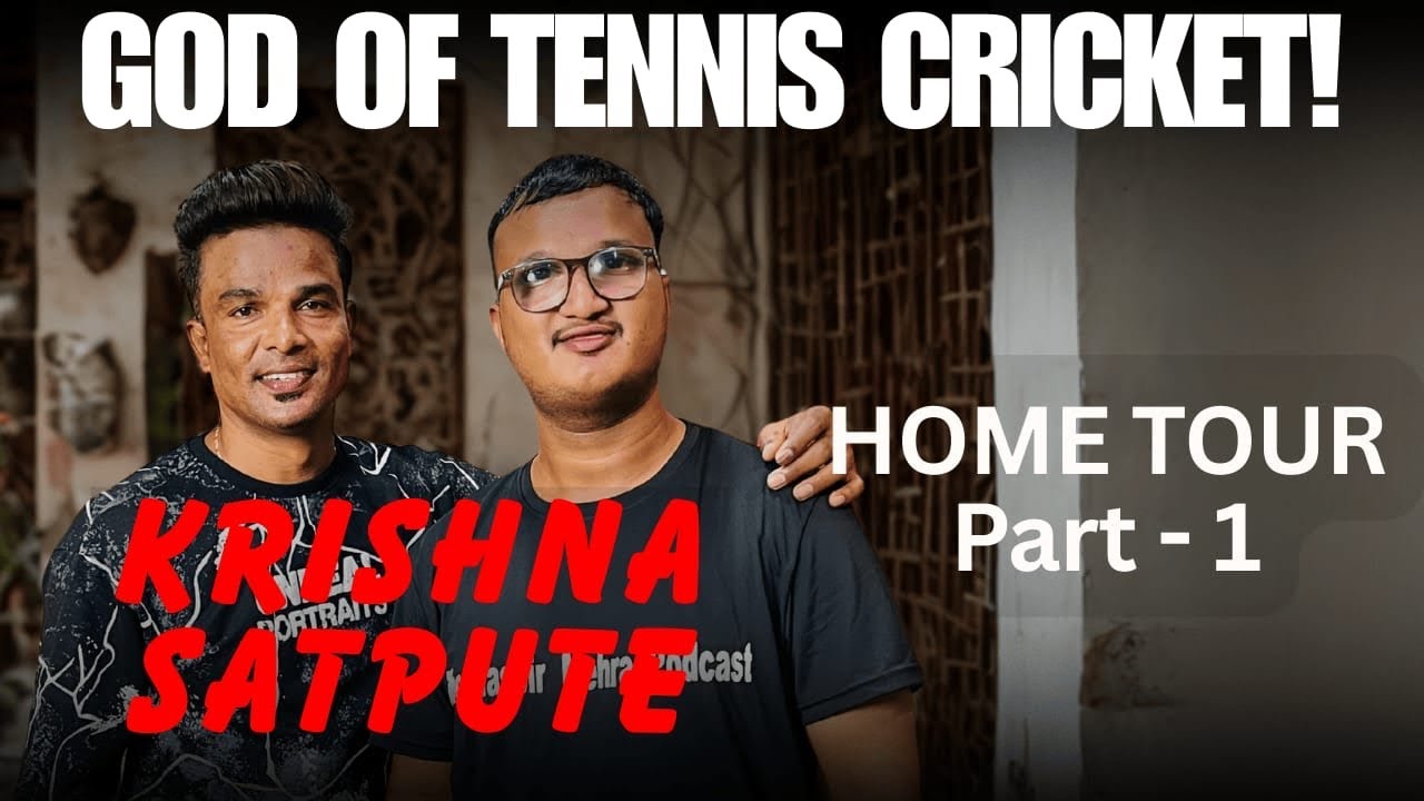 GOD OF TENNIS CRICKET Krishna Satpute Home Tour Part-1 