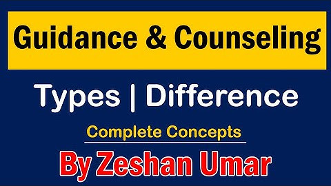 Guidance and Counseling complete Concept in Urdu-Hindi by Zeshan Umar