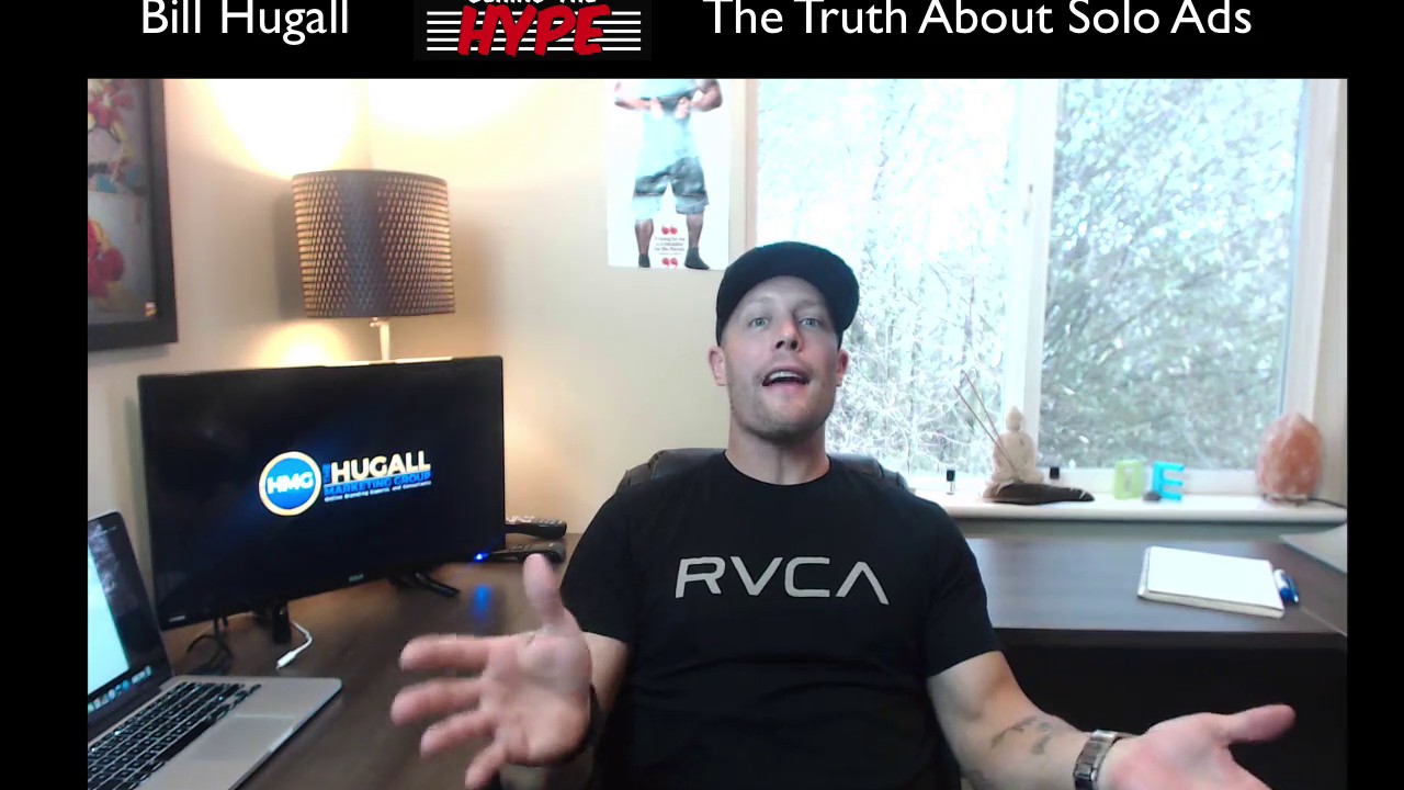The Truth about solo ads By Bill Hugall