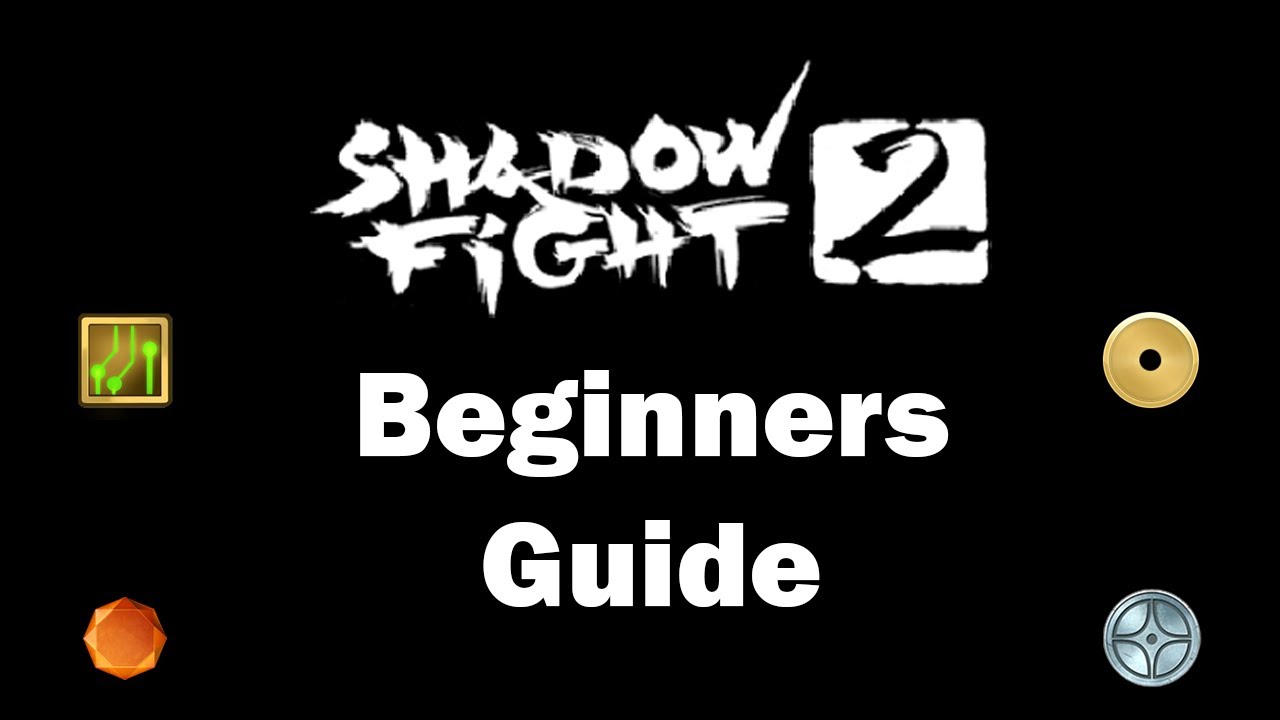 Shadow Fight 2: Beginners Guide