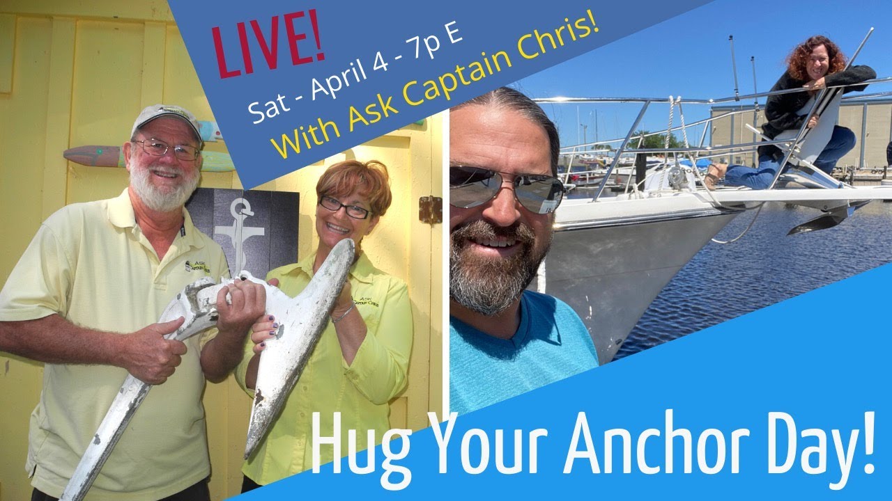 Hug Your Anchor Day Live with 'Ask Captain Chris' Tips for Anchoring