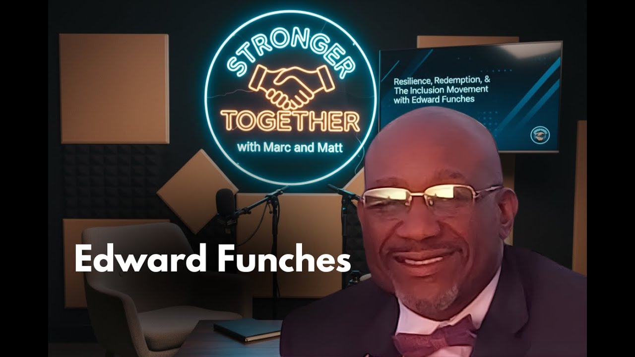 Resilience, Redemption, & the Inclusion Movement with Edward Funches