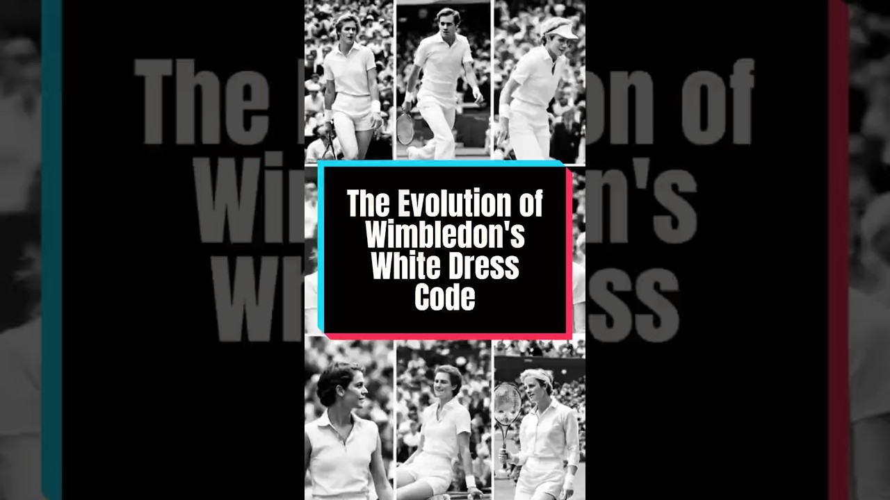 The Evolution of Wimbledon's White Tennis Dress Code