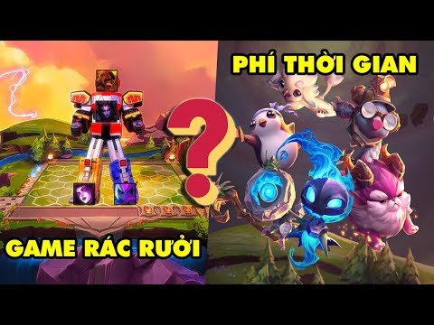 Tâm sự game thủ: Đấu Trường Chân Lý chỉ là 1 game Rác Rưởi về cân bằng tướng, đừng chơi phí time