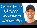 #1 Lesson From A $10,000 Consultation With Gary Vaynerchuk About Internet Marketing