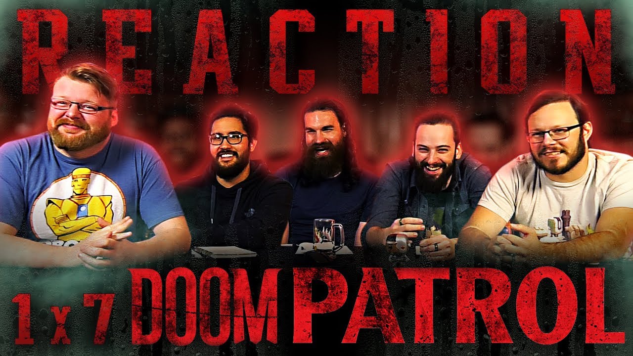Doom Patrol 1x7 REACTION!! "Therapy Patrol"