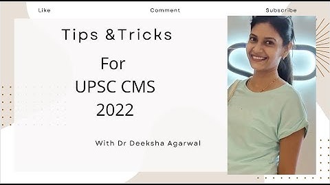 TIPS & TRICKS FOR UPSC CMS 2022 || BY DR DEEKSHA AGARWAL ||
