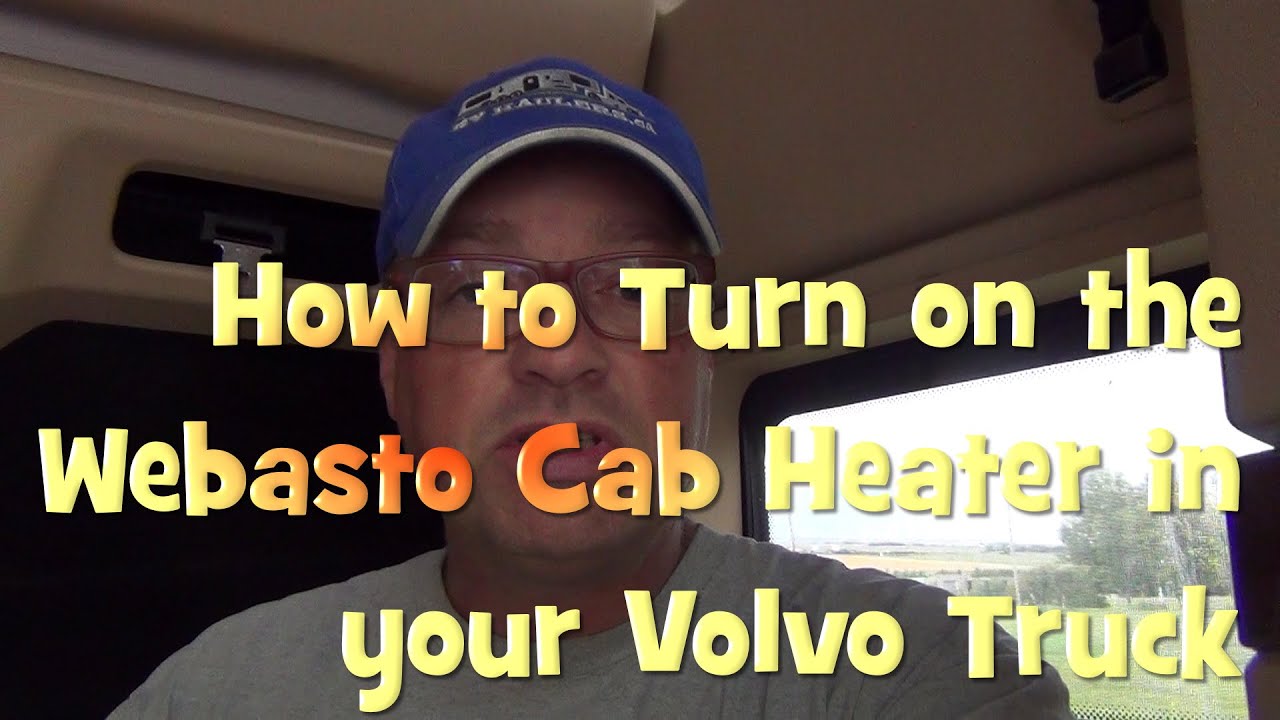 Rvhaulers How To Turn On The Webasto Cab Heater In Your Volvo