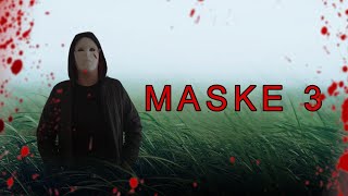 MASKE 3 | KISA FİLM