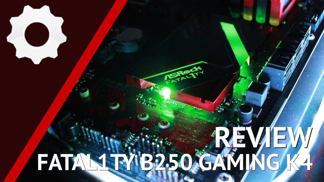 Asrock Fatal1ty B250 Gaming K4 Review Analise Completa Youtube