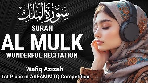 🔴Alquran Merdu, MUROTTAL ALQURAN MERDU, SURAH AL-MULK, WAFIQ AZIZAH