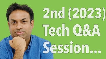 2nd Tech Q&A Session of 2023
