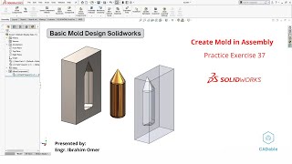 Basic Mold Design Solidworks | Create Mold in Assembly | Solidworks Practice Exercise 37 | CADable