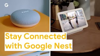 How to Stay Connected With Your Nest Speakers and Displays