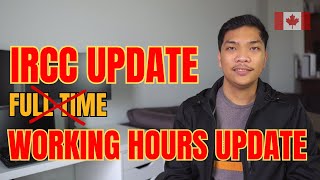 NO MORE FULL TIME WORK | WORK FOR 24 HOURS PER WEEK | IRCC LATEST UPDATE | BUHAY CANADA