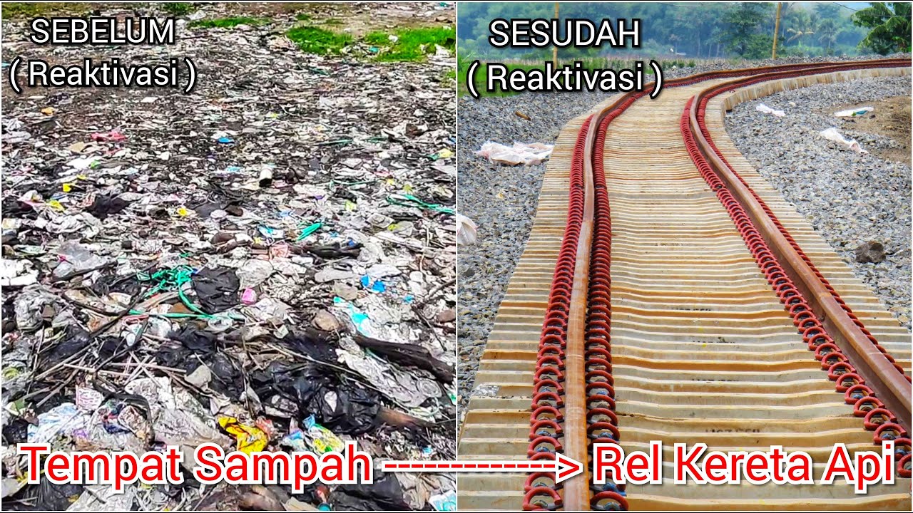 PART 13 ! TEMPAT SAMPAH YANG BERUBAH MENJADI JALUR KERETA API ! Prestasi Perkeretaapian Indonesia.