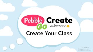 Create Your Class in PebbleGo Create