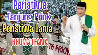 PERISTIWA TANJUNG PRIOK !!!!! PERISTIWA LAMA RHOMA IRAMA