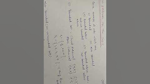 Problems and solutions on bounded and unbounded set