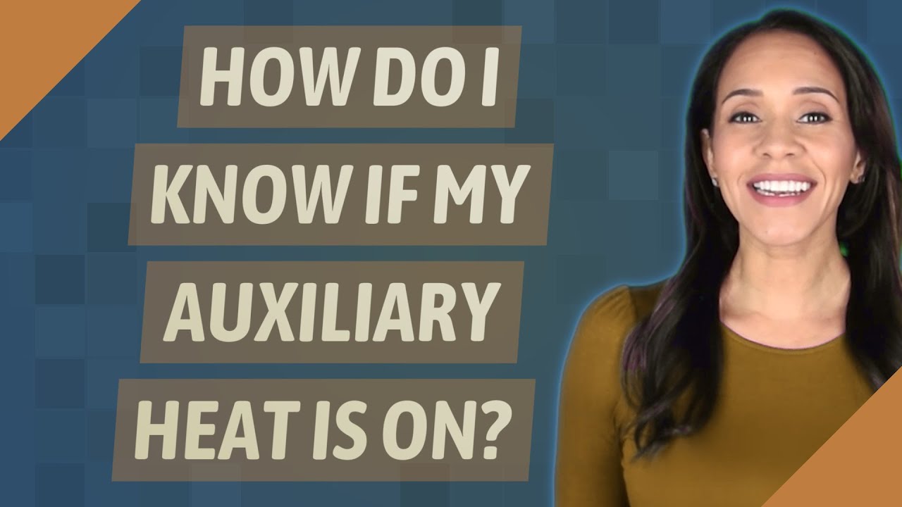 How do I know if my auxiliary heat is on? YouTube