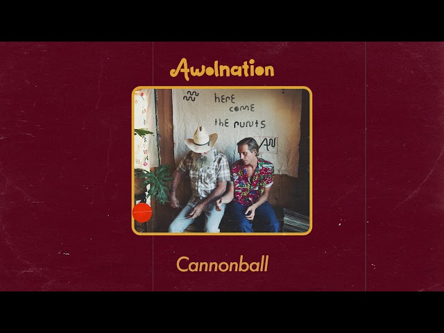 AWOLNATION - Cannonball