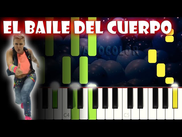 El Baile del Cuerpo | Piano Cover | Tutorial | Karaoke class=