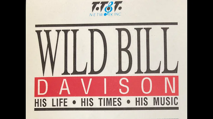 Wild Bill Davison - His Life His Times His Music D...