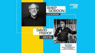 Pollstar Digital Session with Shep Gordon & David Fishof