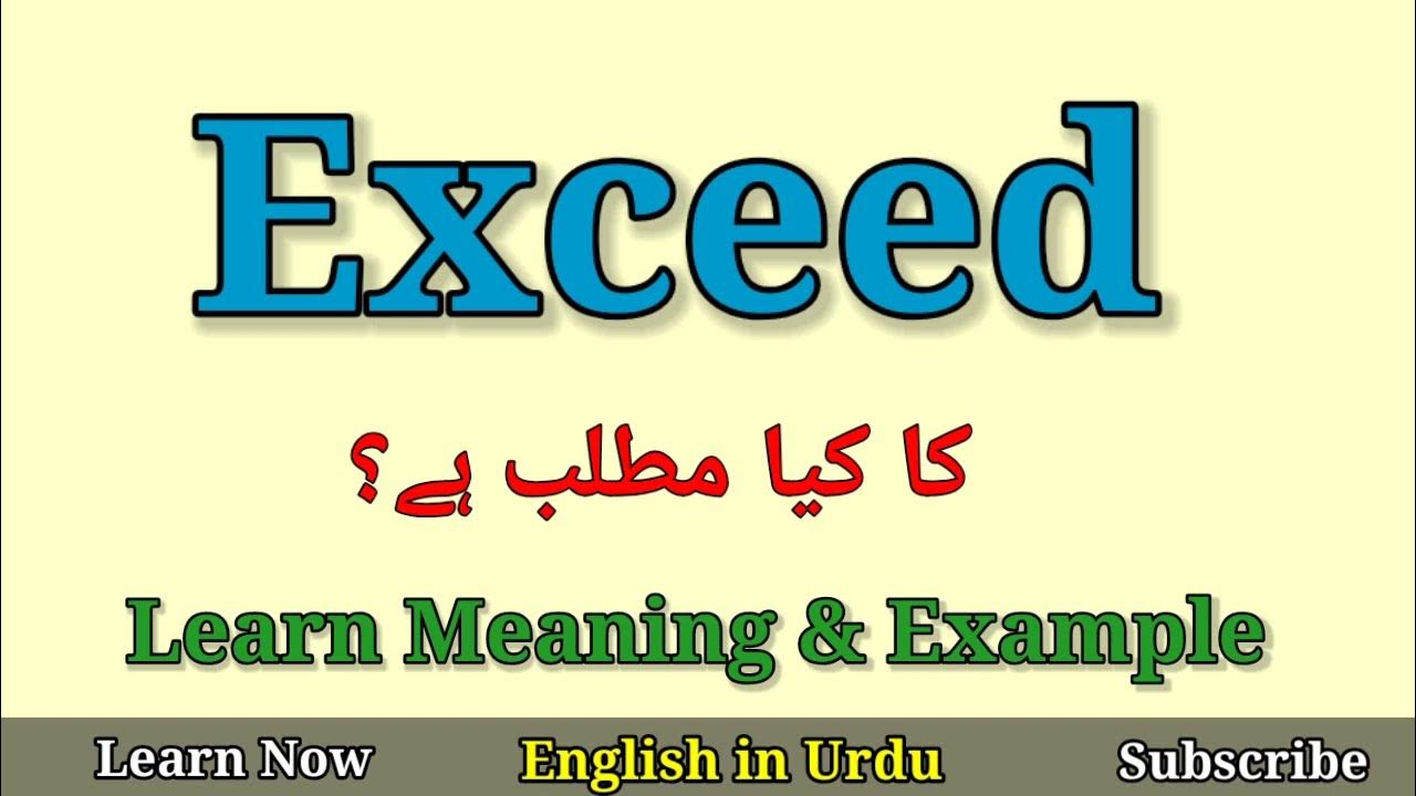 exceed-meaning-in-urdu-youtube