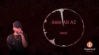Amir Ali A2 - Intori