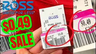 ROSS $0.49 CENT SHOPPING SALE