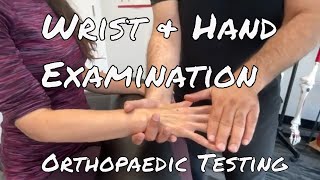 Wrist & Hand Examination - Orthopaedic Testing