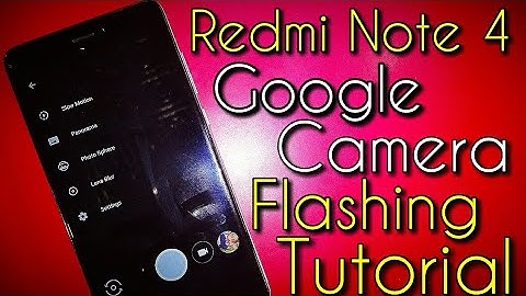 Google Camera in Miui 9 for Redmi Note 4 Flashing Tutorial | Hindi - हिंदी