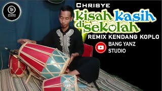 Kisah Kasih Di Sekolah Versi Kendang Koplo Remix (Nostagia Chrisye) Bang Yanz Studio