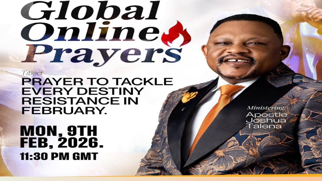 GLOBAL ONLINE PRAYERS (Prayer against every destiny resistance in February) By APOSTLE JOSHUA TALENA