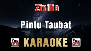 Zivilia - Pintu Taubat (Karaoke)