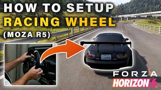How to Setup Racing Wheel & Pedals (Moza R5) on Forza Horizon 6