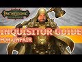 Inquisitor Guide for Pathfinder Kingmaker Unfair Difficulty