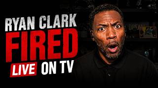 BREAKING Ryan Clark FIRED LIVE ON