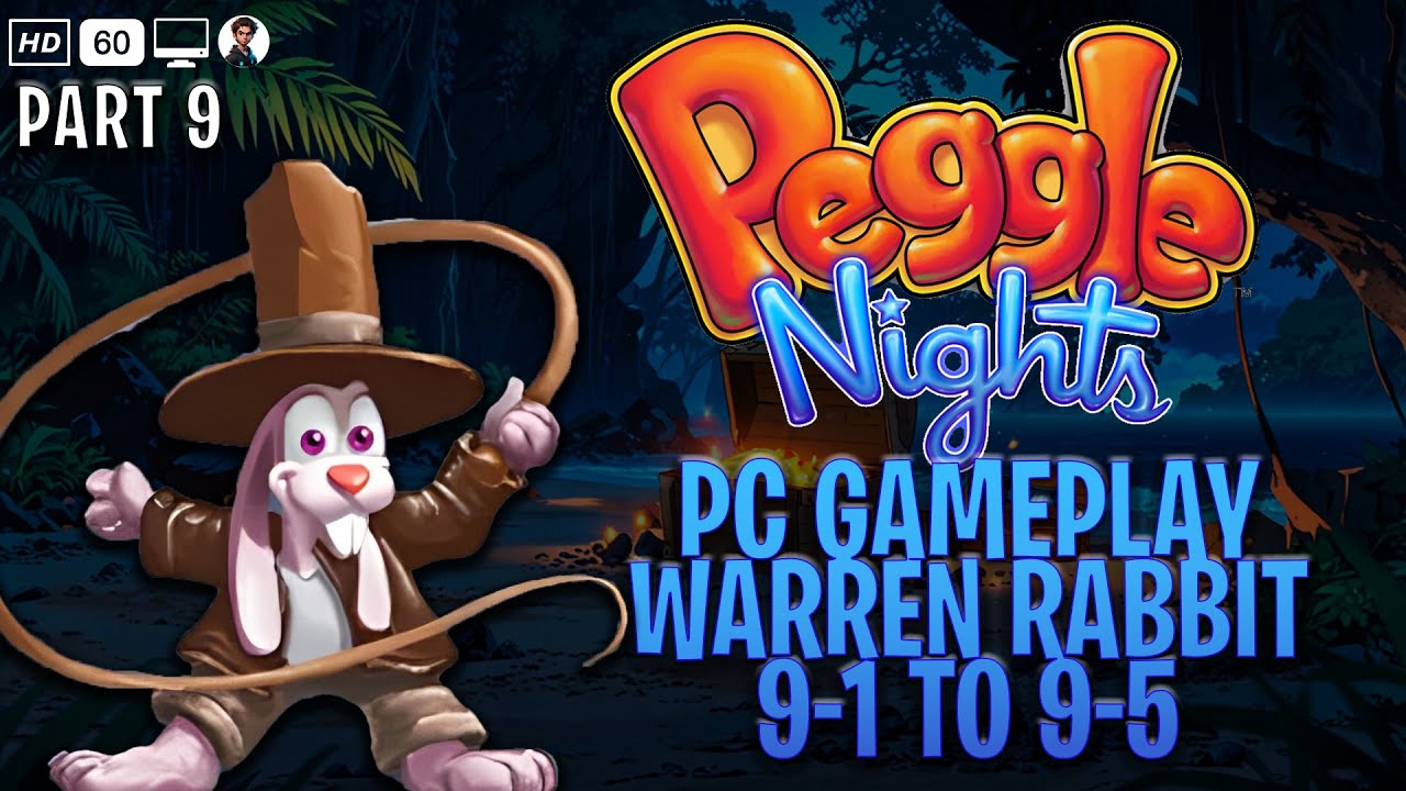 Peggle Nights - Part 9: Warrren Rabbit (9-1 to 9-5) PC Full HD - YouTube