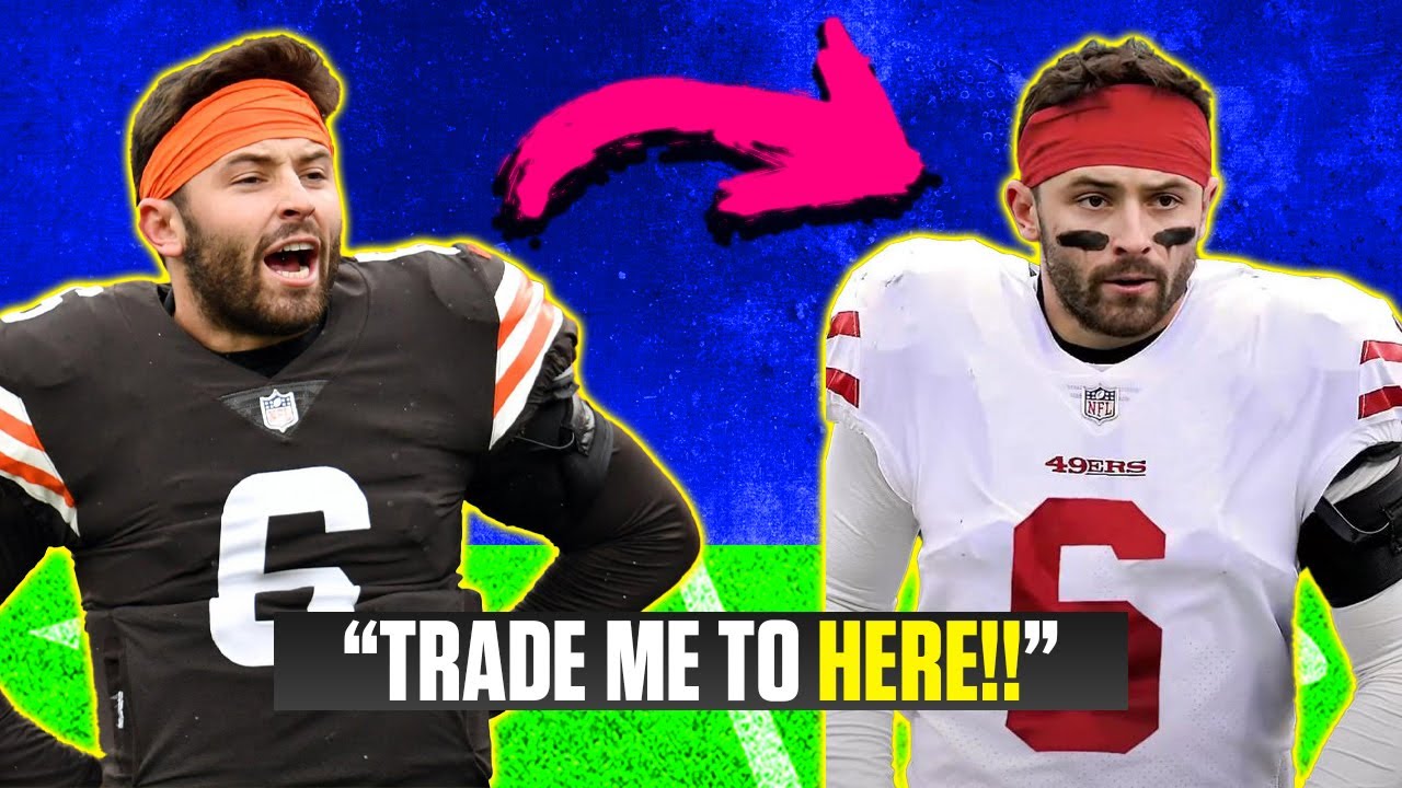 Baker Mayfield Trade Destinations!! [TOP 3]